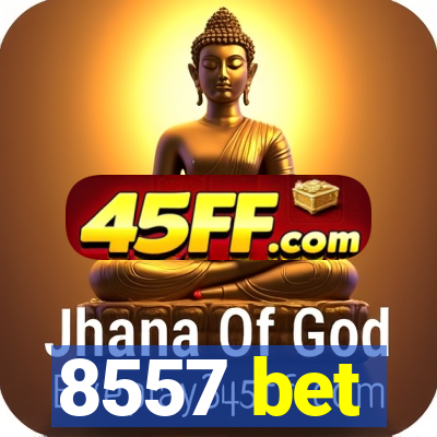 8557 bet